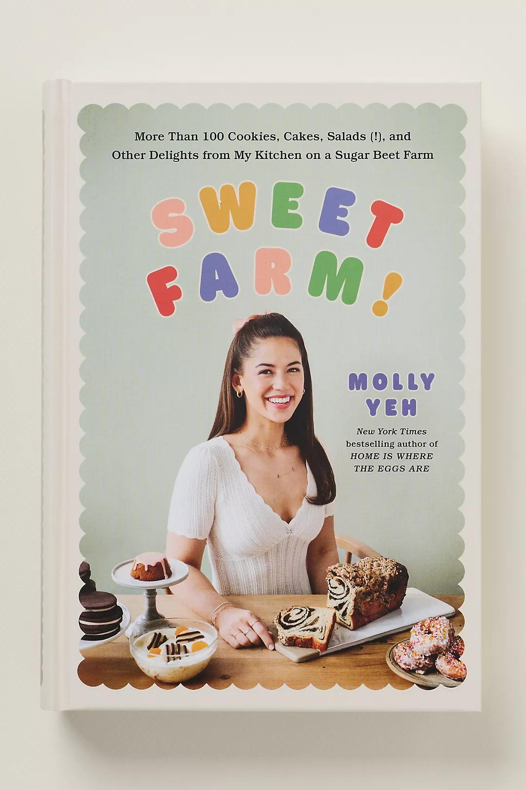 Sweet Farm! by Molly Yeh Hardcover Cookbook