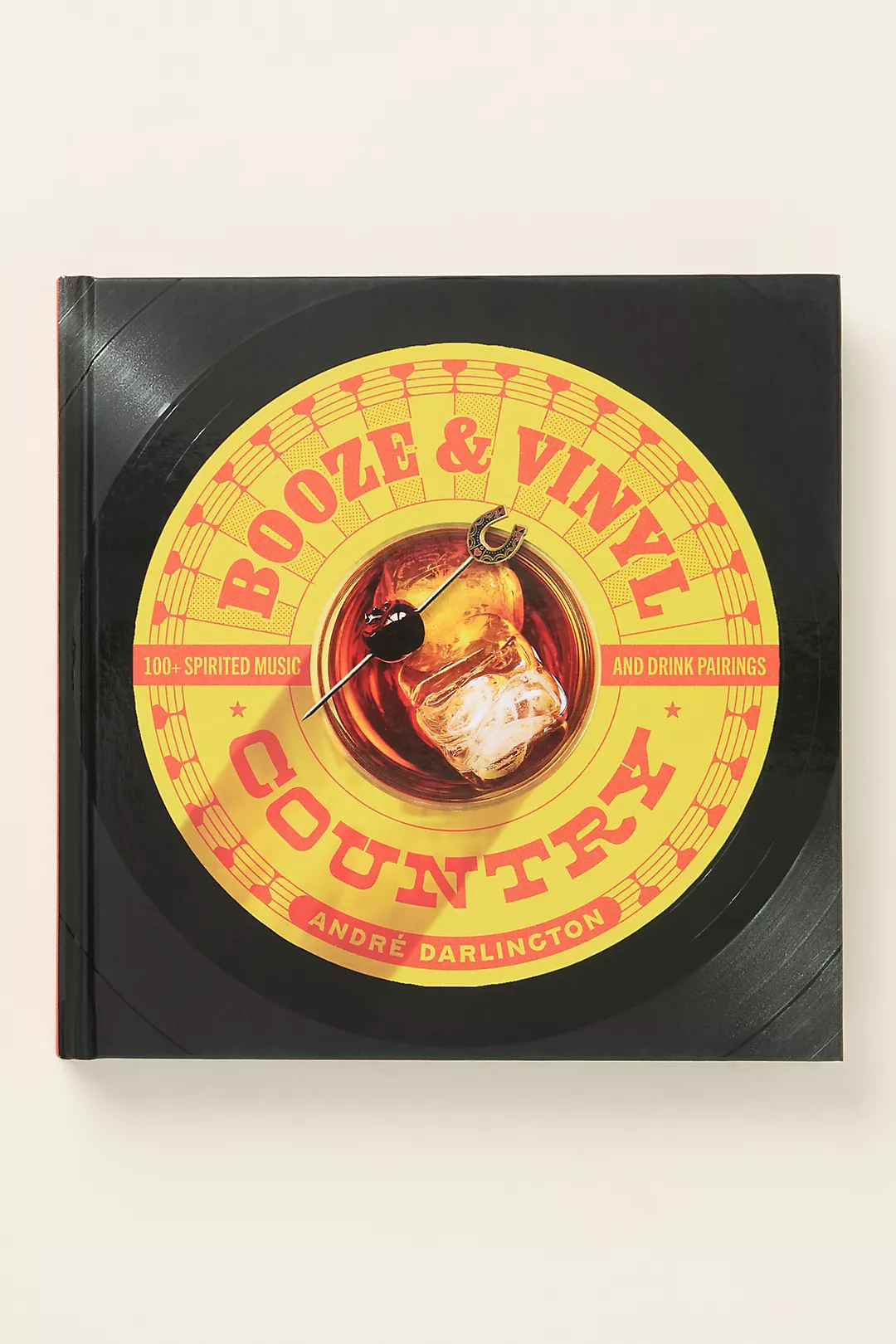 Booze & Vinyl Country Cocktail Book
