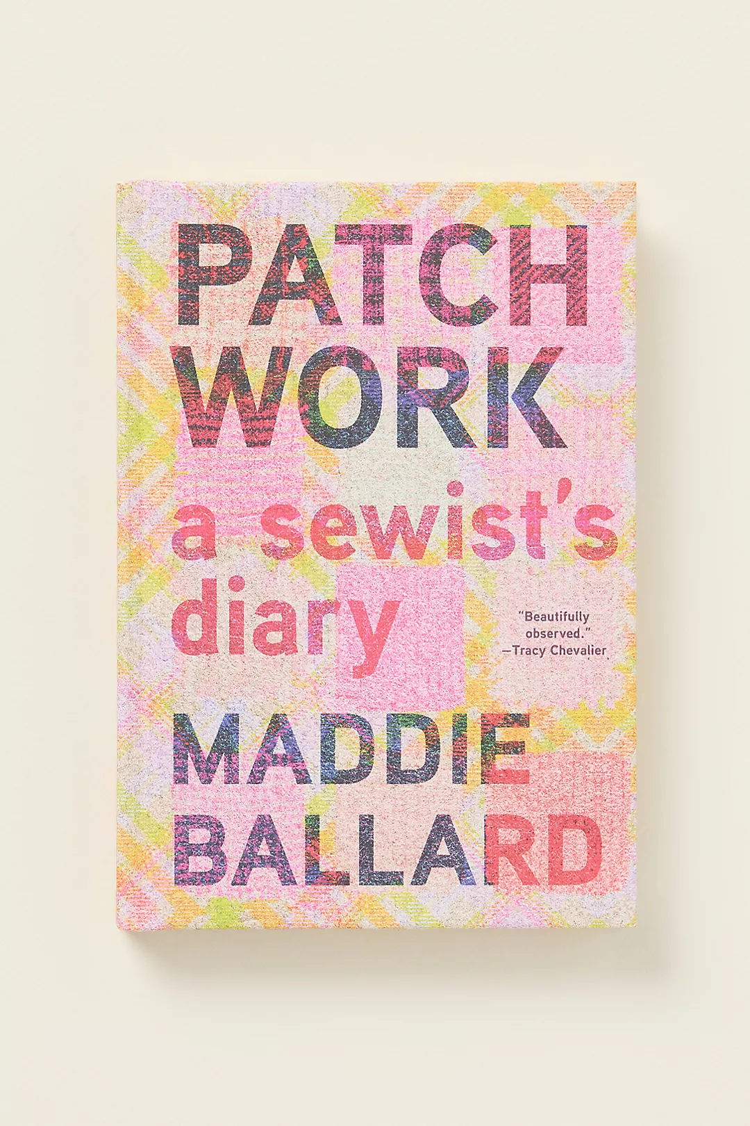 Patchwork: A Sewist's Diary Hardcover Book