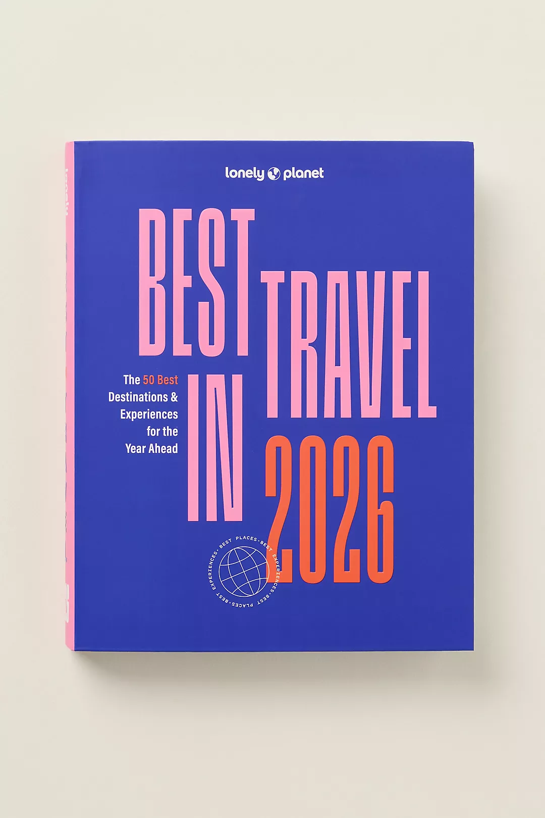 Lonely Planet Best In Travel 2026 Hardcover Book