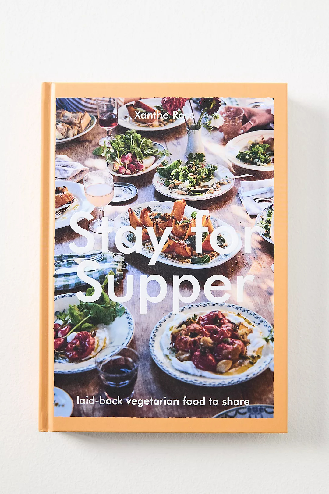 Stay For Supper Hardcover Cookbook